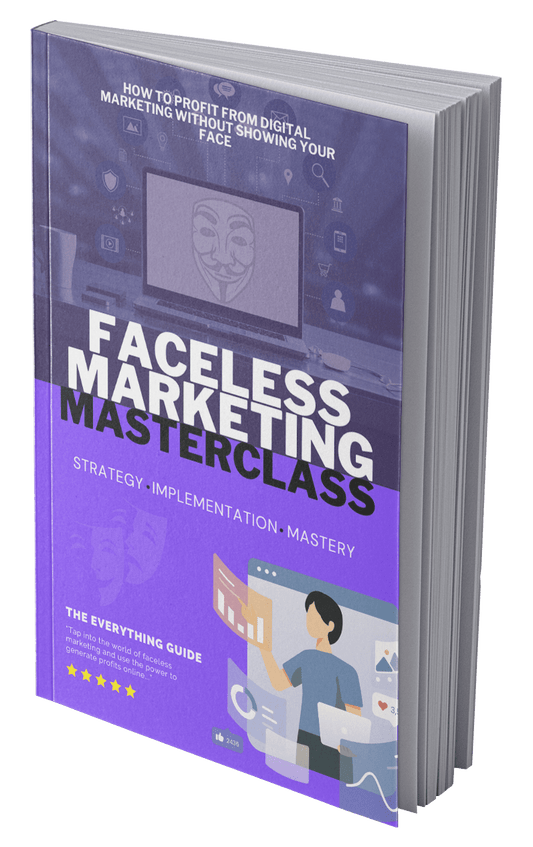 Faceless Marketing Masterclass